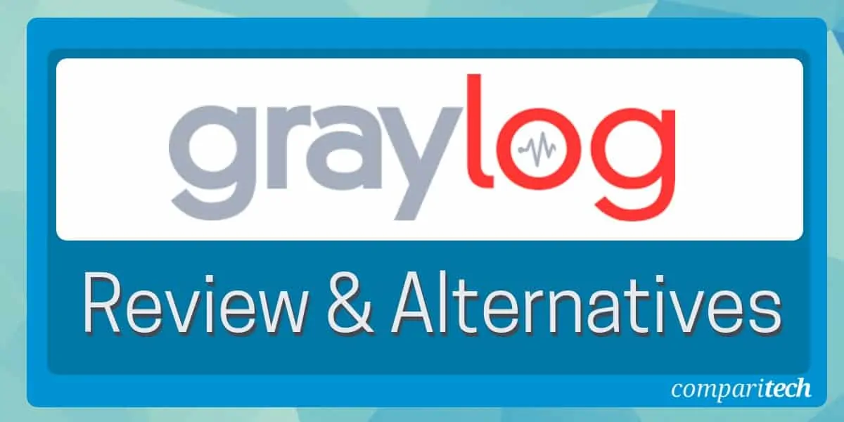 Graylog Review & Alternatives