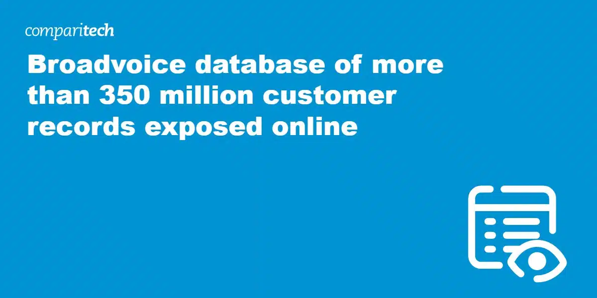 Broadvoice database of more than 350 million customer records exposed online