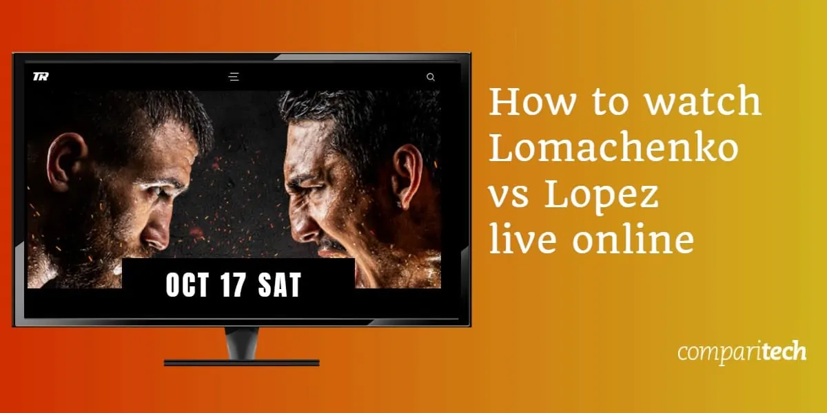 watch Lomachenko vs Lopez live online