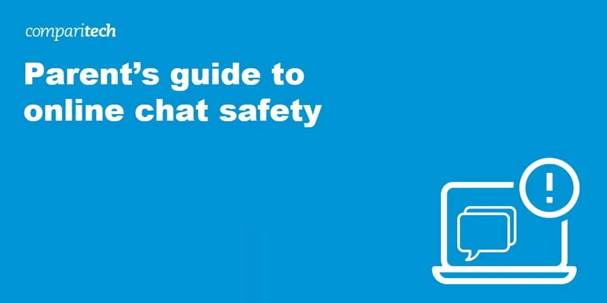 Parent’s guide to online chat safety