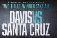 How to watch Gervonta Davis vs Leo Santa Cruz live online