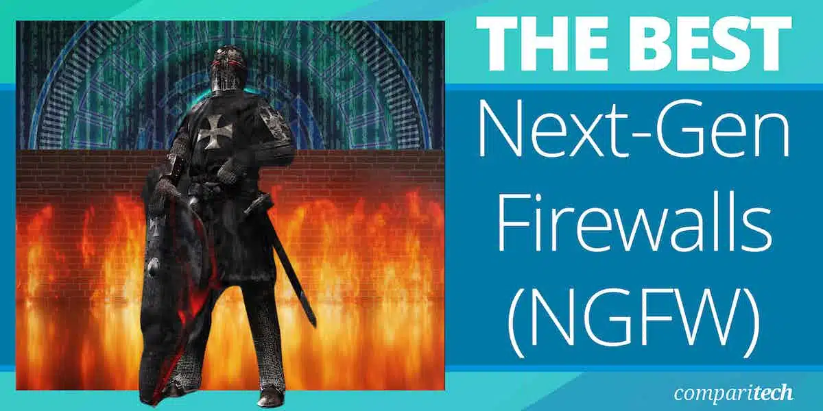 Best Next Gen Firewalls (NGFW)
