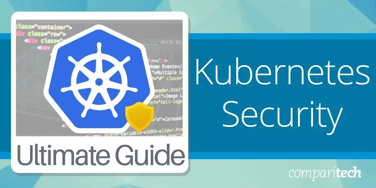 Kubernetes Security Guide