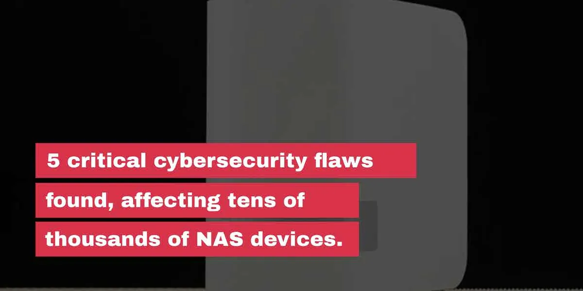 cybersecurity flaws affect NAS device