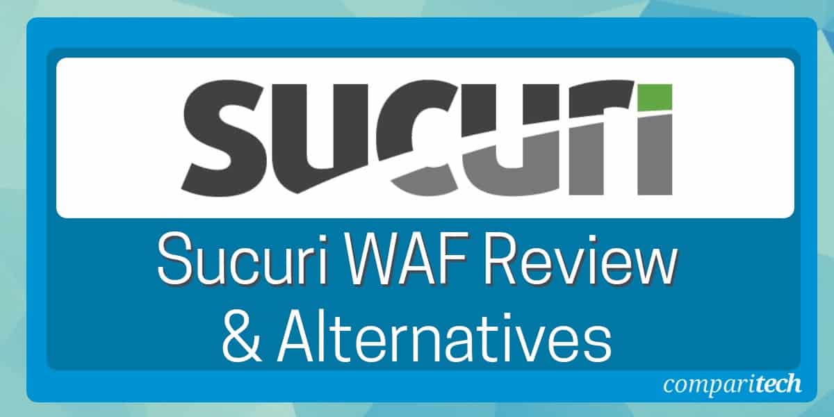 Sucuri WAF Review & Alternatives