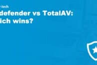 Bitdefender vs TotalAV: Which wins?