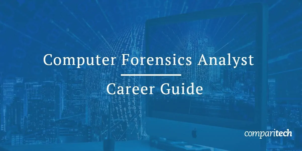 Computer Forensics Analyst Career guide