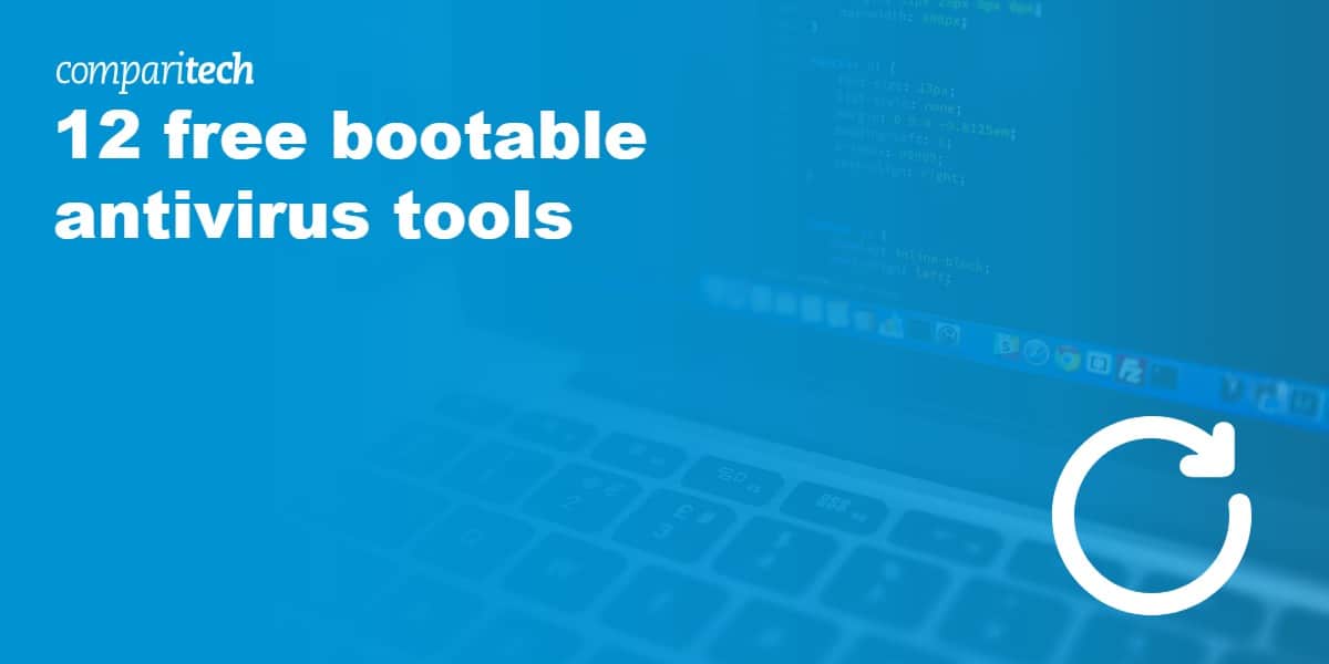 12 free bootable antivirus tools