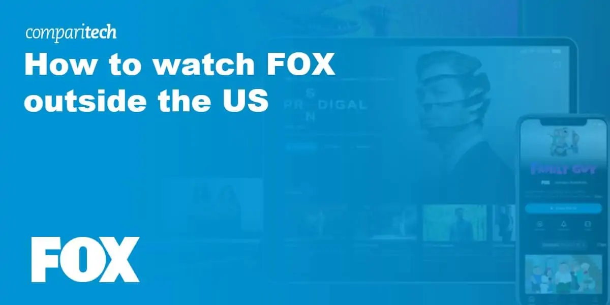 How to watch FOX outside the US