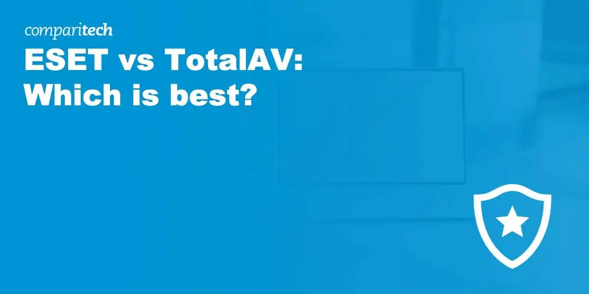 ESET vs TotalAV: Which is best?