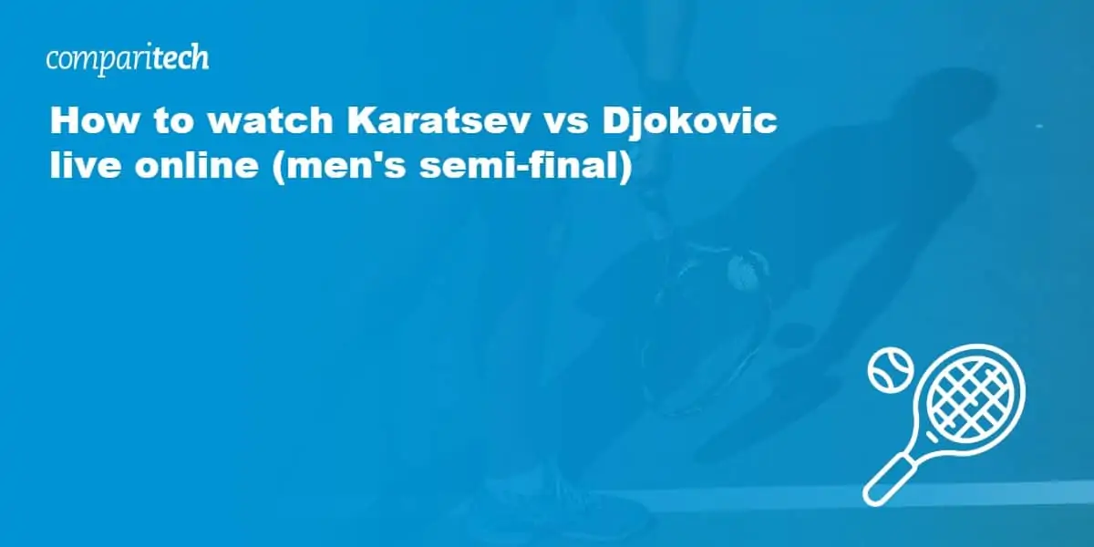 watch Karatsev vs Djokovic live online