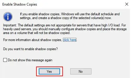 confirm that you want to enable shadow copies
