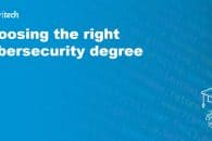 How to choose the right level of cybersecurity degree (2021 Guide)