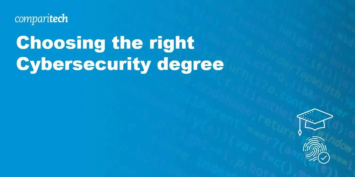 Choosing the right Cybersecurity degree