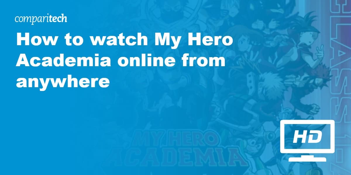 watch My Hero Academia online from anywhere