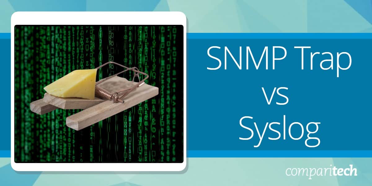 SNMP Trap vs Syslog