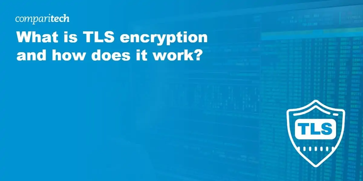 What is TLS encryption and how does it work