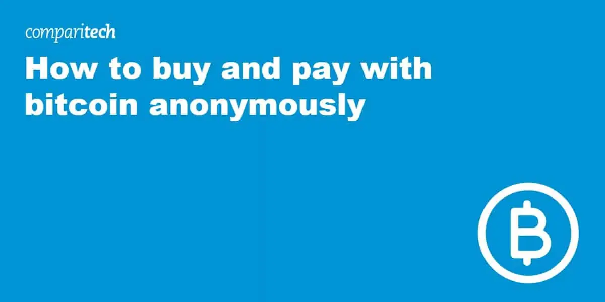 How to buy and pay with bitcoin anonymously