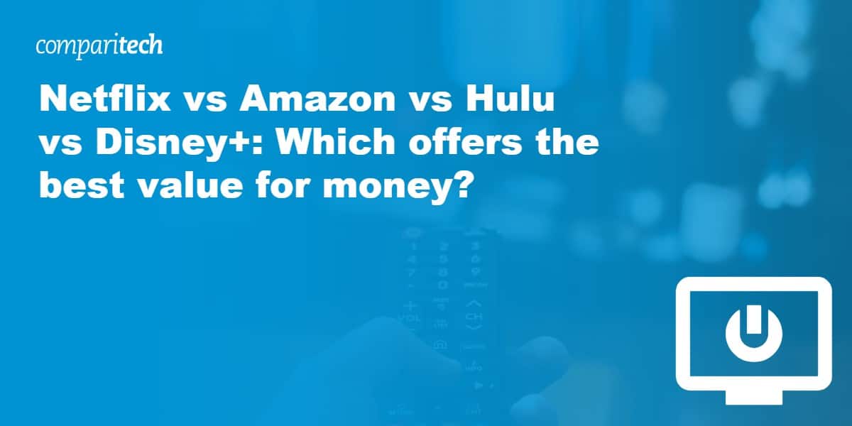 Netflix vs Amazon vs Hulu vs Disney+_ Which offers the best value for money_