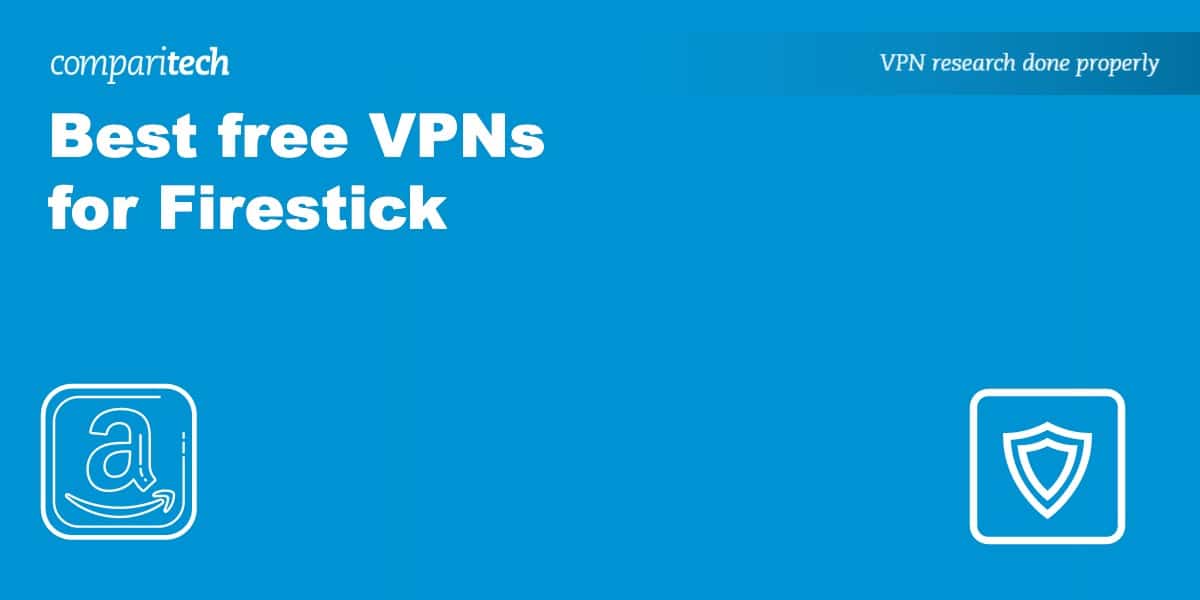 Best free VPN Firestick
