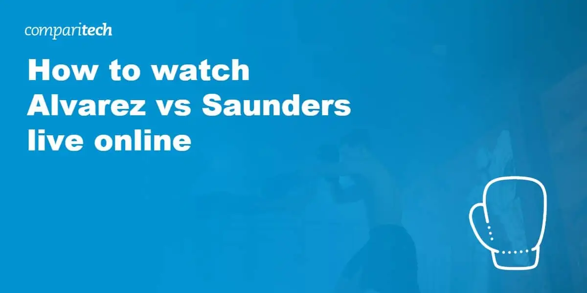 watch Alvarez vs Saunders live online