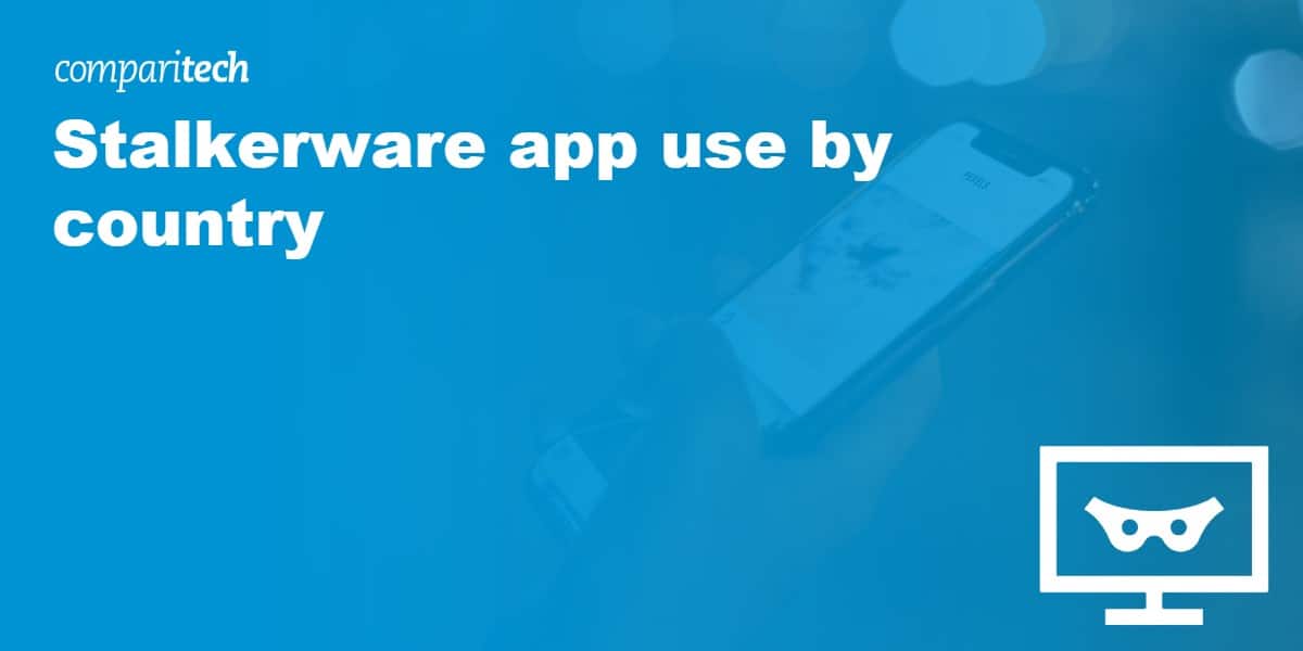 Stalkerware app use by country