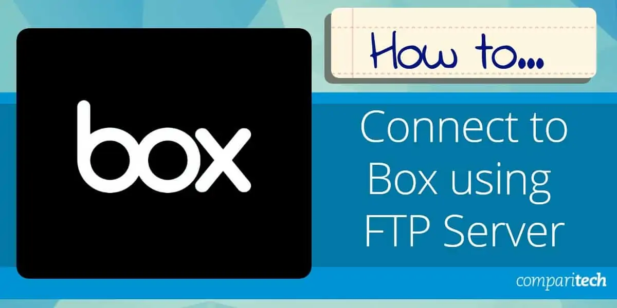 Connect to Box using FTP Server