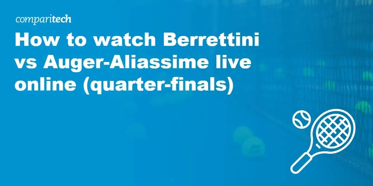 watch Berrettini vs Auger-Aliassime live online