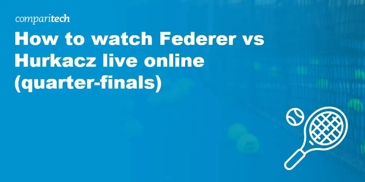 watch Federer vs Hurkacz live online