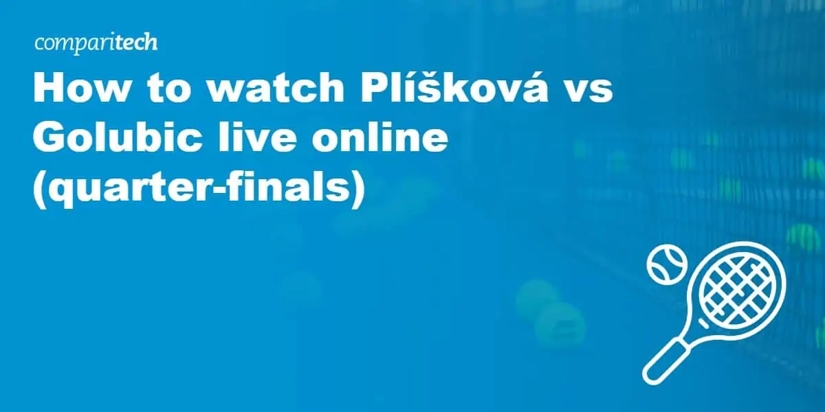 watch Plíšková vs Golubic live online