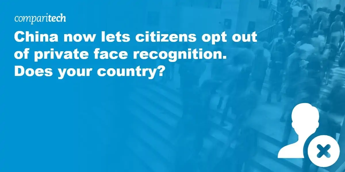 China now lets citizens opt out of private face recognition. Does your country_