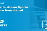 How to stream Sporza online from abroad