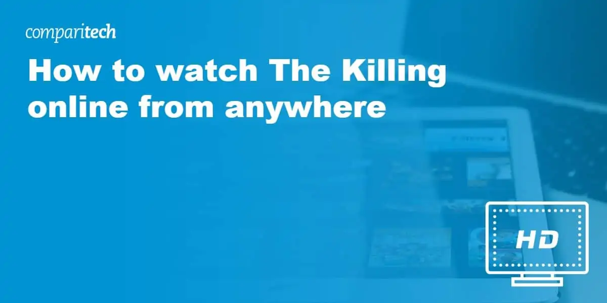 watch The Killing online from anywhere