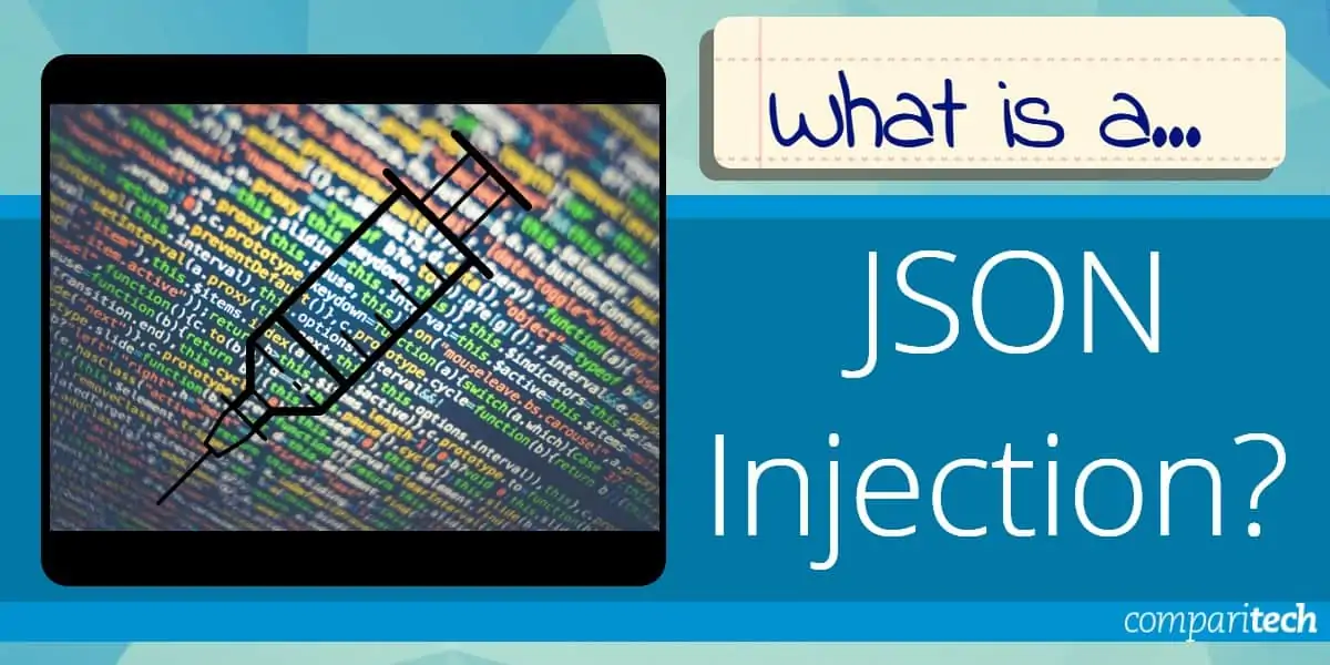 What is a JSON Injection?