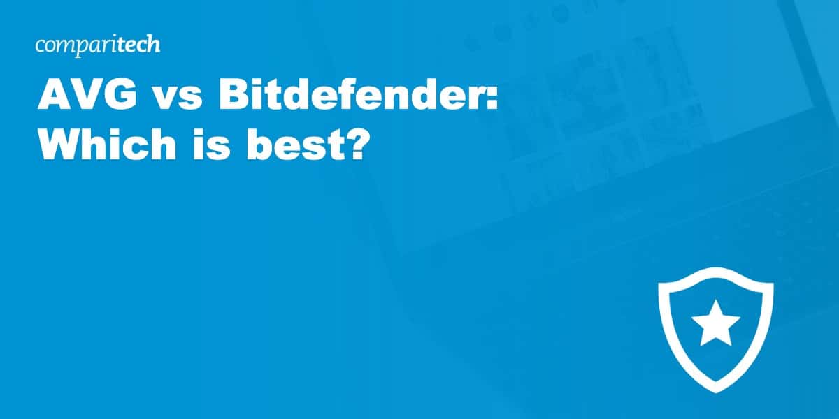 AVG vs Bitdefender: Which is best?