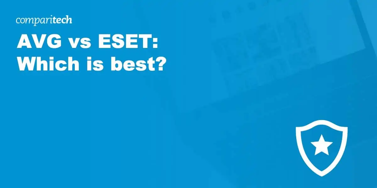 AVG vs ESET: Which is best?