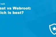 Avast vs Webroot: Which is best?
