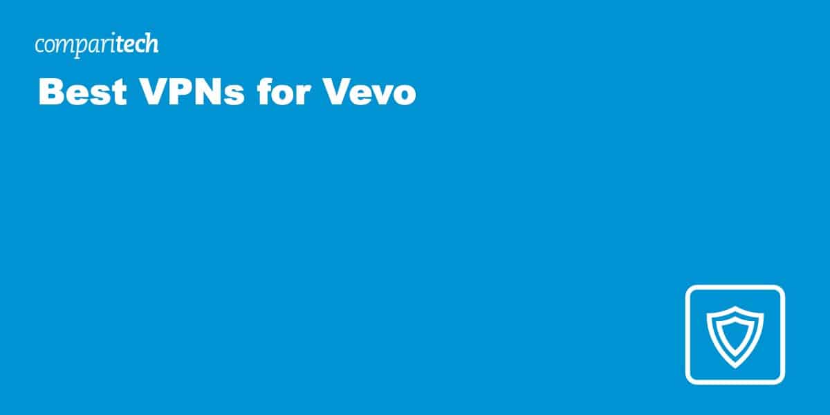 Best VPNs for Vevo