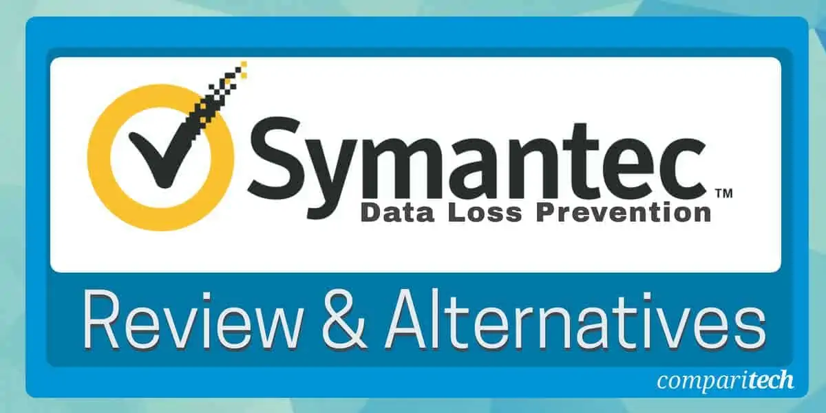 Symantec Data Loss Prevention Review and Alternatives