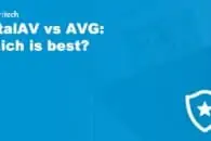 TotalAV vs AVG: Which is best?
