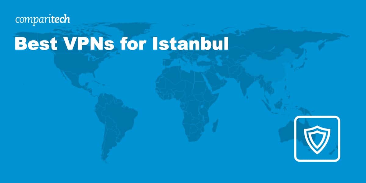 Best VPNs for Istanbul