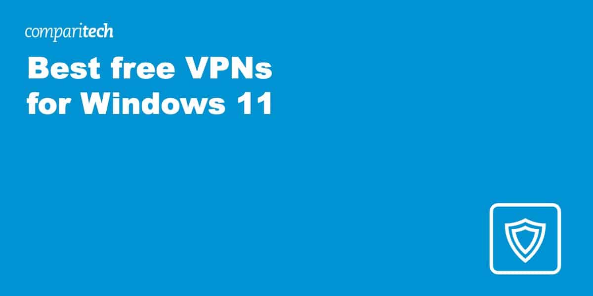 free vpn for windows 11 download