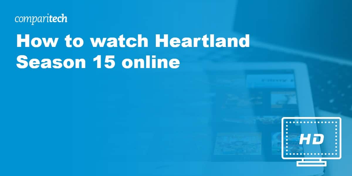 How to watch Heartland Season 15 online