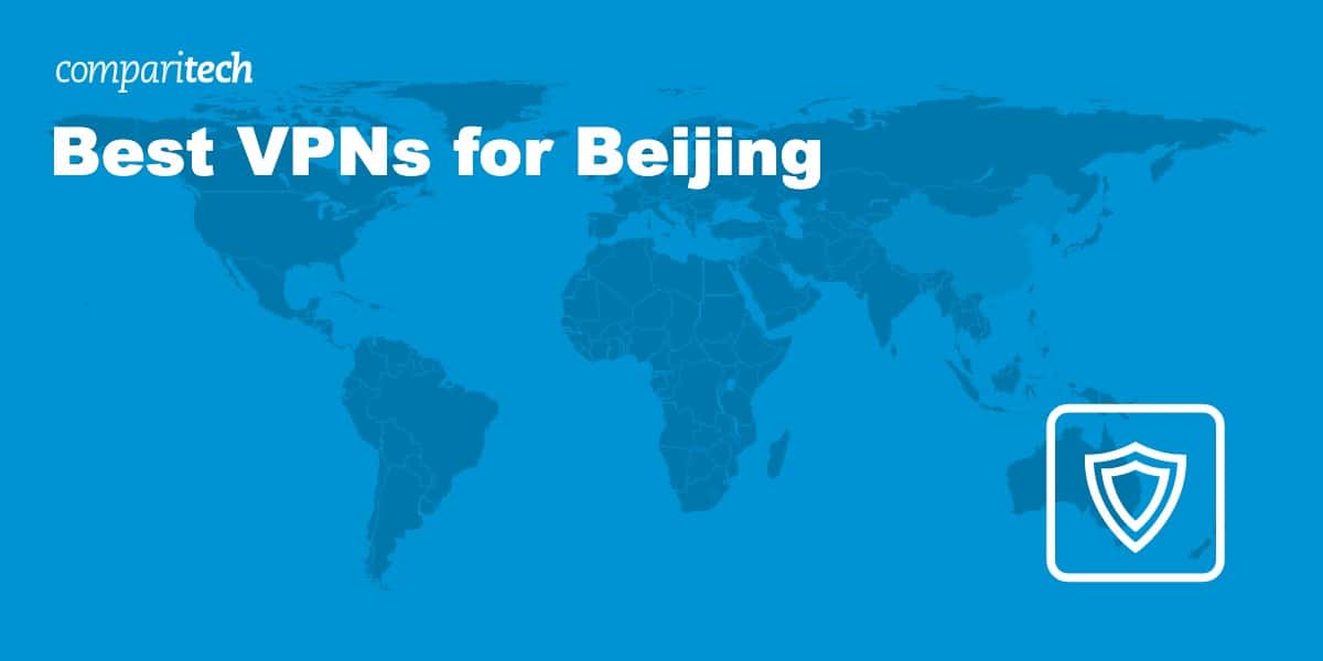 Best VPNs for Beijing