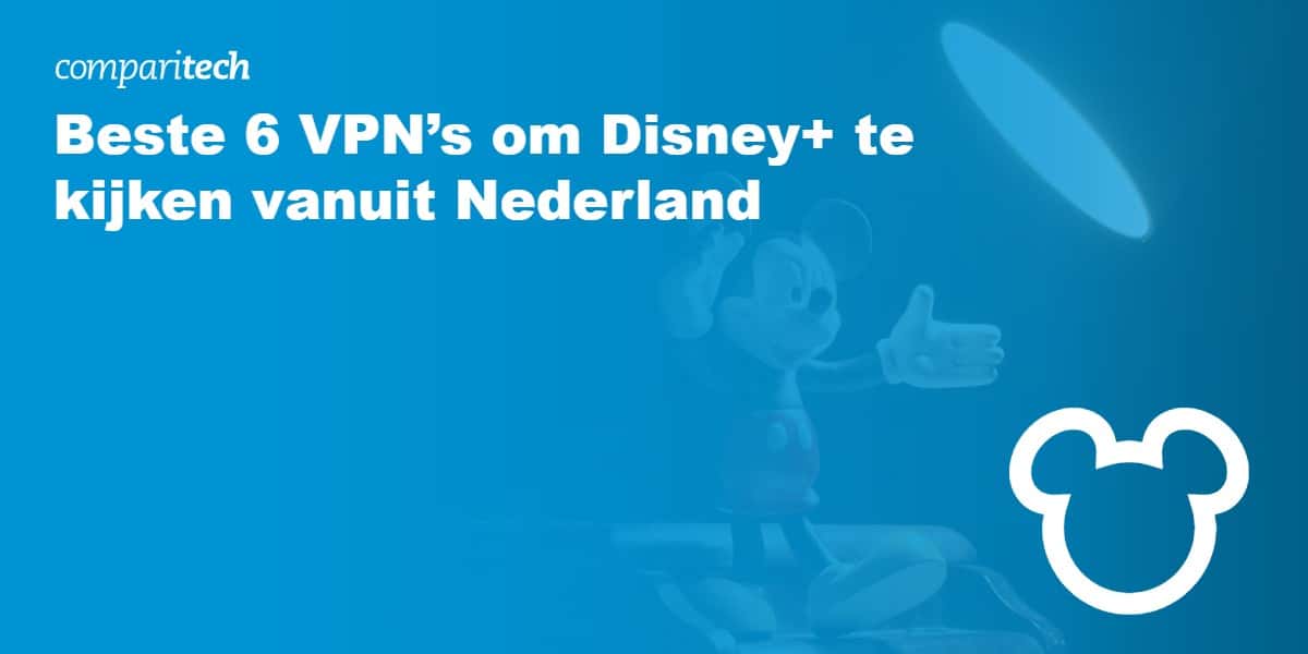 Beste VPN om Disney+ te kijken