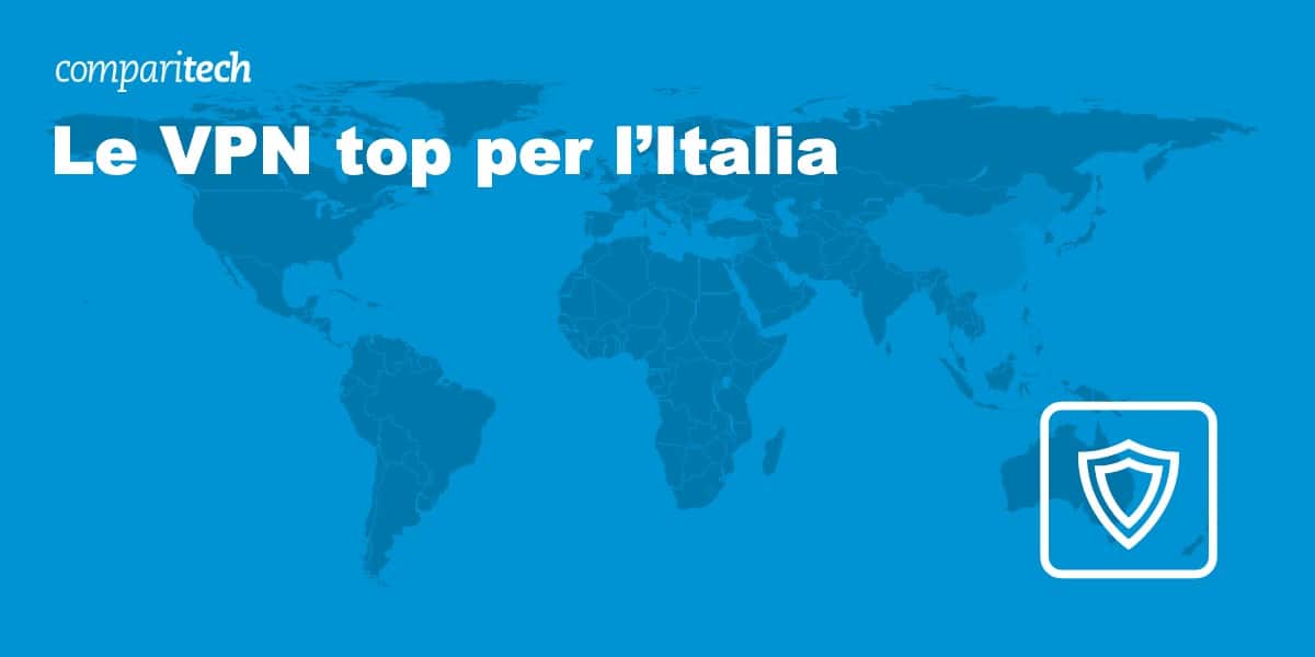 Le VPN top per l’Italia