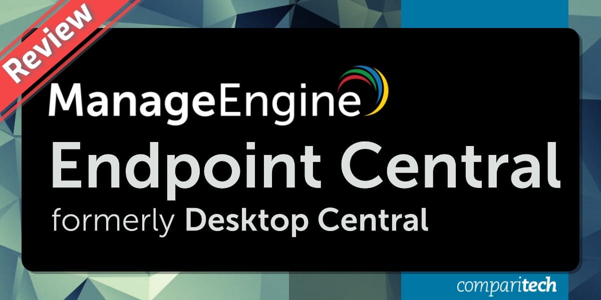 ManageEngine Desktop Central Review