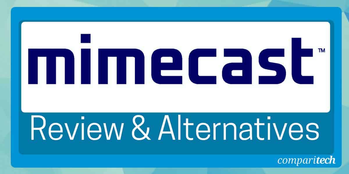 Mimecast DLP review including alternatives