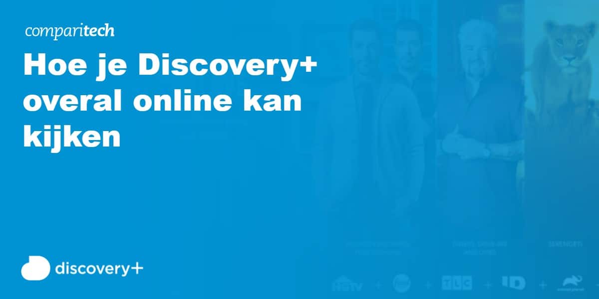 Hoe je Discovery+ overal online kan kijken