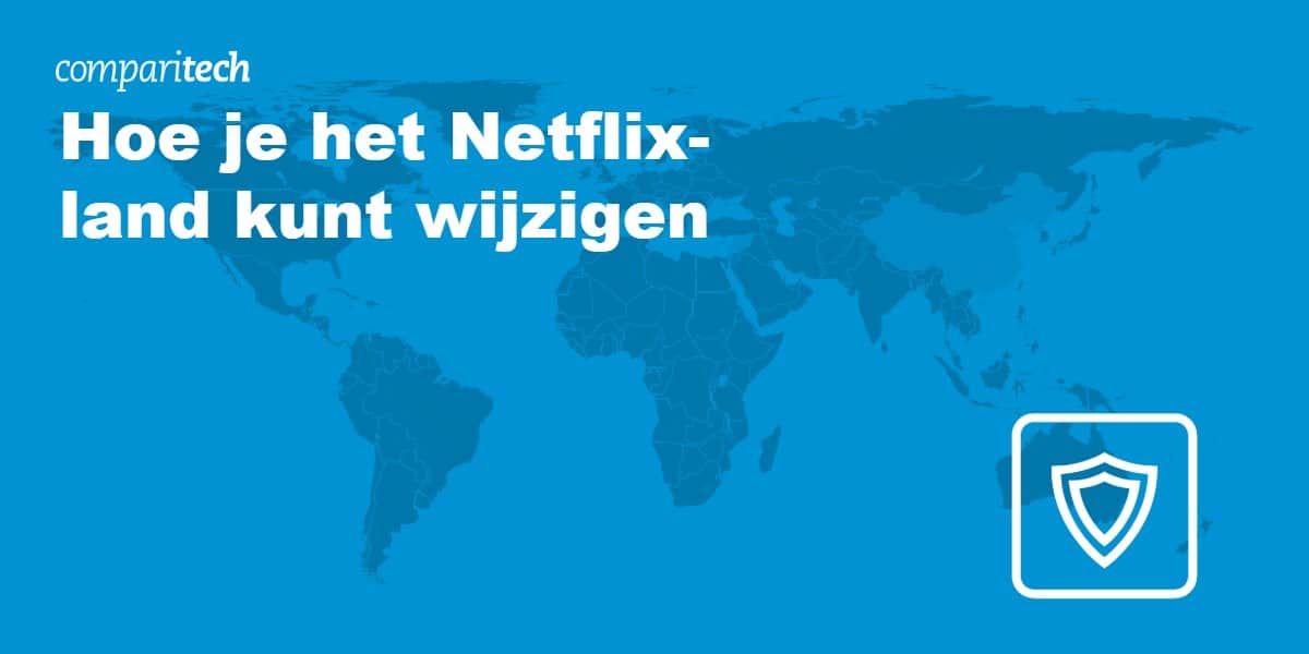 Hoe je het Netflix-land kunt wijzigen